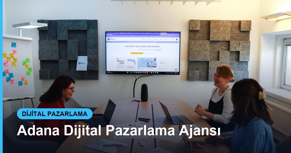 Adana Dijital Pazarlama Ajansı - Based Click