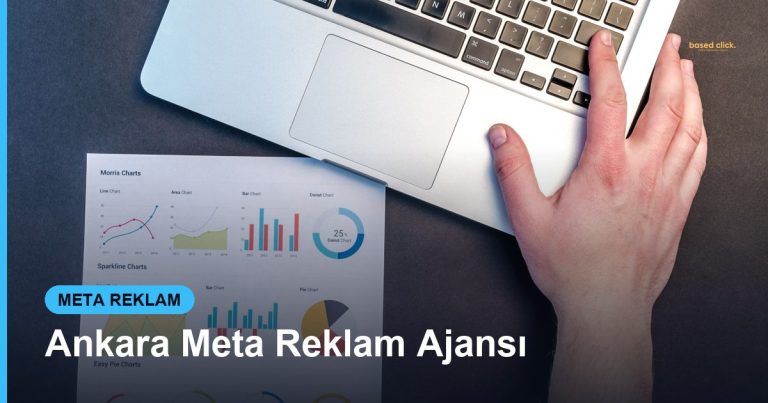 Ankara Meta Reklam Ajansı - Based Click