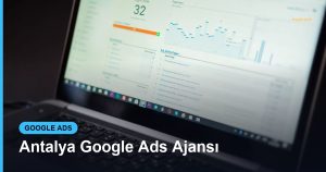 Antalya Google Ads Ajansı - Based Click