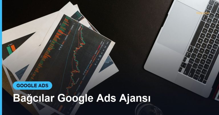 Bağcılar Google Ads Ajansı - Based Click