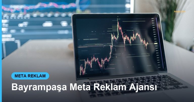 Bayrampaşa Meta Reklam Ajansı - Based Click