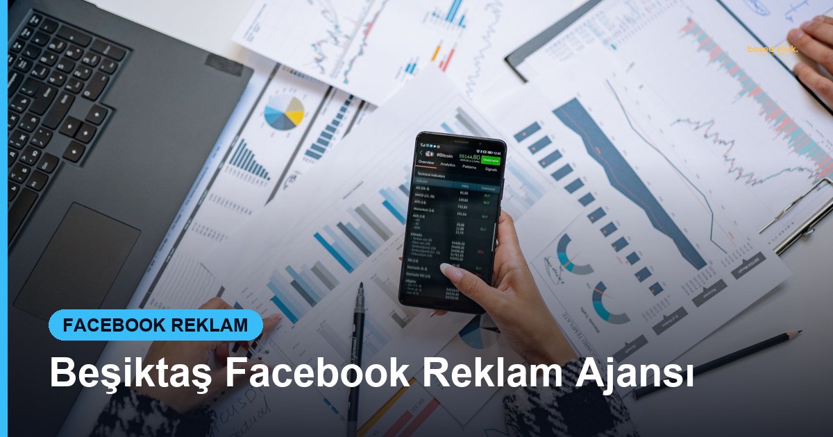 Beşiktaş Facebook Reklam Ajansı - Based Click