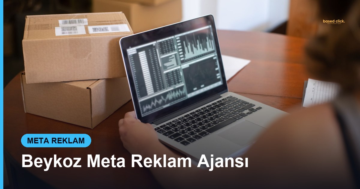 Beykoz Meta Reklam Ajansı - Based Click