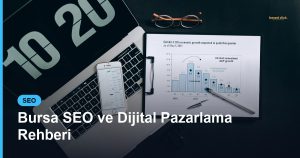 Bursa SEO ve Dijital Pazarlama Rehberi - Based Click