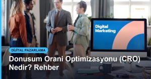 Donusum Orani Optimizasyonu (CRO) Nedir? Rehber - Based Click