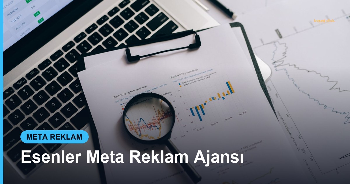 Esenler Meta Reklam Ajansı - Based Click