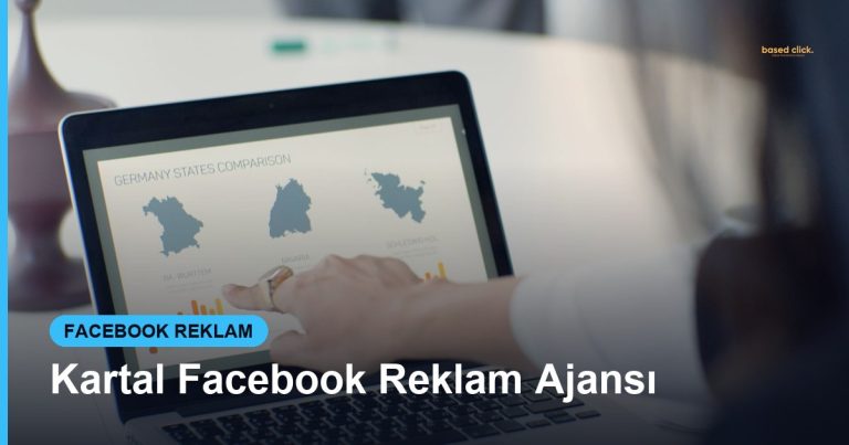 Kartal Facebook Reklam Ajansı - Based Click