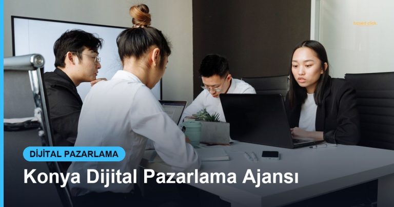 Konya Dijital Pazarlama Ajansı - Based Click