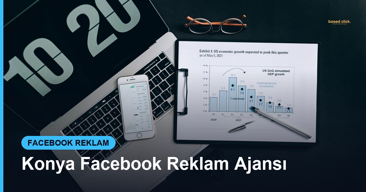 Konya Facebook Reklam Ajansı - Based Click