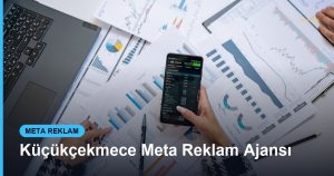 Küçükçekmece Meta Reklam Ajansı - Based Click