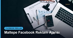 Maltepe Facebook Reklam Ajansı - Based Click