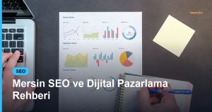 Mersin SEO ve Dijital Pazarlama Rehberi - Based Click