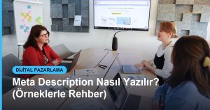 Meta Description Nasıl Yazılır? (Örneklerle Rehber) - Based Click