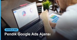 Pendik Google Ads Ajansı - Based Click
