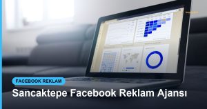 Sancaktepe Facebook Reklam Ajansı - Based Click
