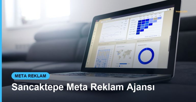 Sancaktepe Meta Reklam Ajansı - Based Click