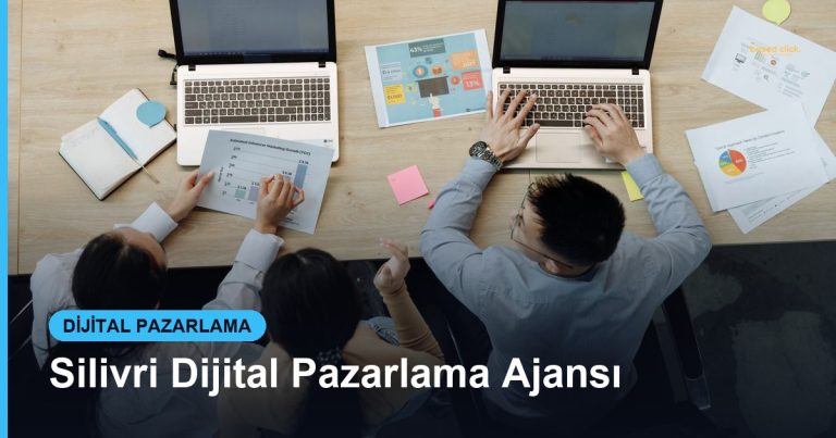 Silivri Dijital Pazarlama Ajansı - Based Click