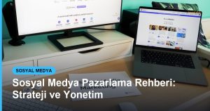 Sosyal Medya Pazarlama Rehberi: Strateji ve Yonetim - Based Click