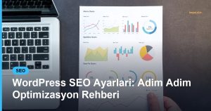 WordPress SEO Ayarlari: Adim Adim Optimizasyon Rehberi - Based Click